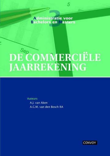 Commerciële jaarrekening theorieboek 9789491725067, Verzenden, A.J. van Aken