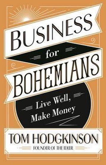Business for Bohemians 9780241244791 Tom Hodgkinson, Verzenden, Gelezen, Tom Hodgkinson