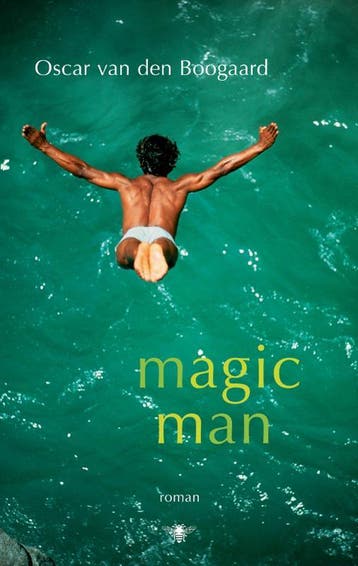 Magic man 9789023425205 Oscar van den Boogaard, Verzenden, Oscar van den Boogaard