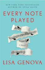 Every Note Played 9781476717807 Lisa Genova, Boeken, Verzenden, Gelezen, Lisa Genova