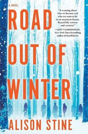 Road Out of Winter An Apocalyptic Thriller 9780778309925, Verzenden, Alison Stine