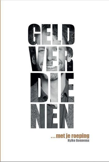 Geld verdienen met je roeping 9789082878202 Hylke Bonnema, Boeken, Verzenden, Zo goed als nieuw, Hylke Bonnema