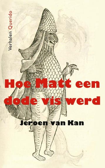 Hoe Matt een dode vis werd (9789021419282, Jeroen Van Kan), Verzenden
