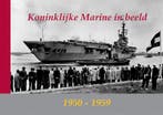 Koninklijke Marine in beeld 1950-1959 (I) 9789080782273, Verzenden, Zo goed als nieuw