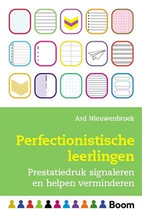 Perfectionistische leerlingen / In de klas 9789024426379, Verzenden, Ard Nieuwenbroek