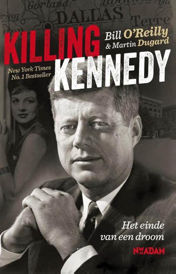 Killing Kennedy 9789046814468 Martin Dugard, Verzenden, Martin Dugard