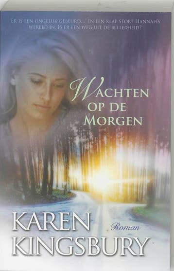 Wachten op de morgen 9789029717960 Karen Kingsbury, Verzenden, Karen Kingsbury