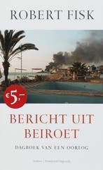 Bericht uit Beiroet 9789041411563 Robert Fisk, Boeken, Verzenden, Gelezen, Robert Fisk