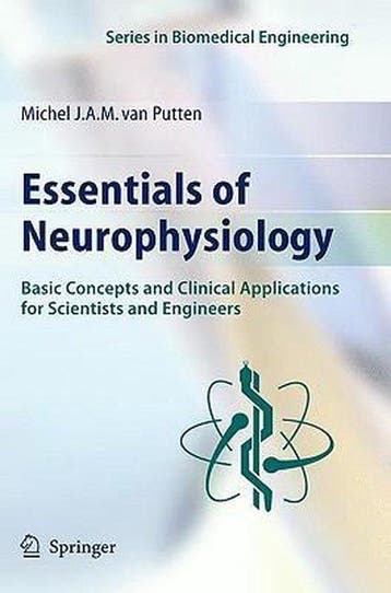 Essentials Of Neurophysiology 9783540698890, Verzenden, Michel Van Putten