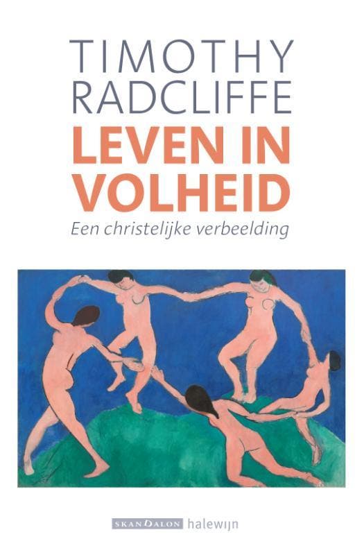 Leven in volheid 9789493220102 Timothy Radcliffe, Livres, Religion & Théologie, Envoi