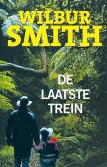De laatste trein 9789022533178 Wilbur A. Smith, Livres, Verzenden, Wilbur A. Smith