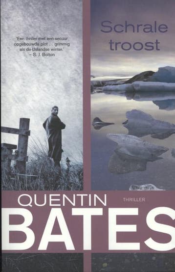 Schrale troost 9789045201573 Quentin Bates, Verzenden, Gelezen, Quentin Bates
