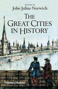 The Great Cities in History 9780500292518, Verzenden, John Julius Norwich