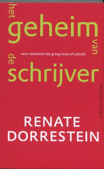 Het geheim van de schrijver 9789025434458 Renate Dorrestein, Boeken, Literatuur, Verzenden, Zo goed als nieuw, Renate Dorrestein