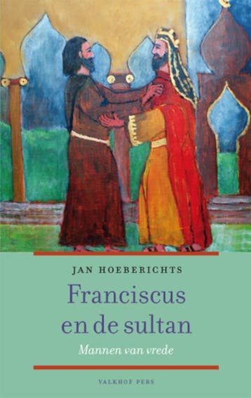 Franciscus en de sultan 9789056253769 Jan Hoeberichts, Verzenden, Zo goed als nieuw, Jan Hoeberichts