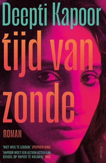 Tijd van zonde 9789044654622 Deepti Kapoor, Verzenden, Deepti Kapoor