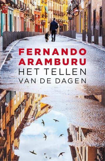 Het tellen van de dagen 9789028452169 Fernando Aramburu, Verzenden, Gelezen, Fernando Aramburu