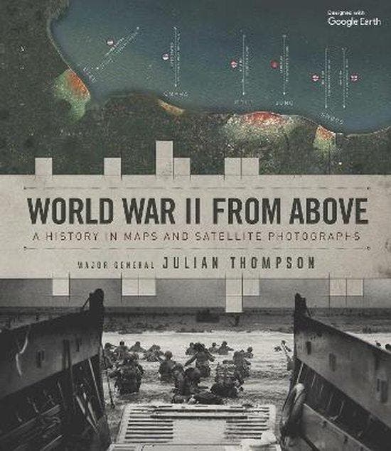 World War II from Above A History in Maps and Satellite, Livres, Langue | Anglais, Envoi