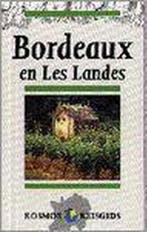 Bordeaux en Les Landes / Kosmos basisgids 9789021526959, Verzenden, J. Nijhoff