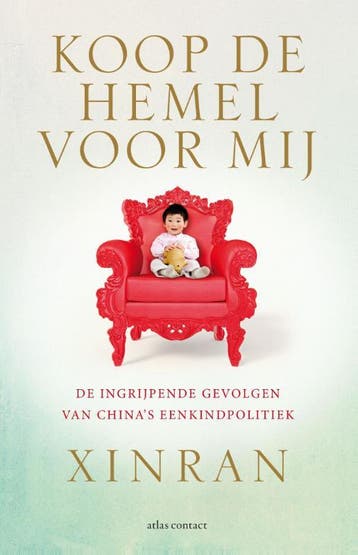 Koop de hemel voor mij 9789045030159 Xinran, Verzenden, Xinran