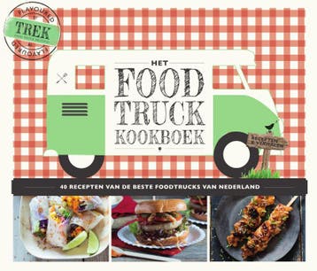 Het food truck kookboek 9789000349579 Yvonne Brok, Verzenden, Yvonne Brok