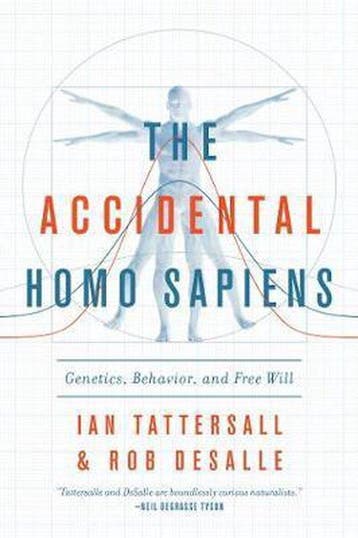 The Accidental Homo Sapiens 9781643130262 Ian Tattersall, Verzenden, Gelezen, Ian Tattersall