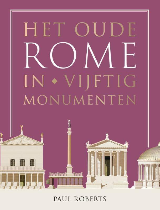 Het Oude Rome In Vijftig Monumenten | Paul Roberts | Nieuw, Boeken, Overige Boeken, Nieuw, Verzenden