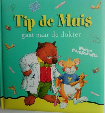 Tip de Muis gaat naar de dokter / Tip de muis / 17, Boeken, Verzenden, Gelezen, Anna Casalis