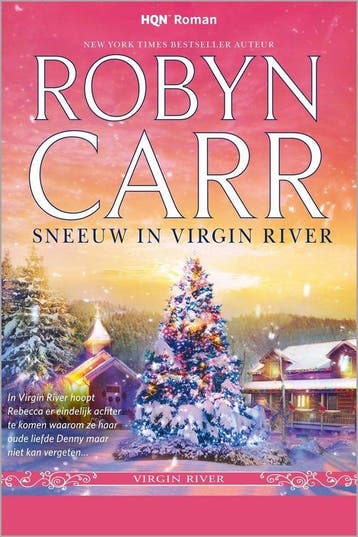 Sneeuw in Virgin river 9789034756374 Robyn Carr, Boeken, Verzenden, Gelezen, Robyn Carr