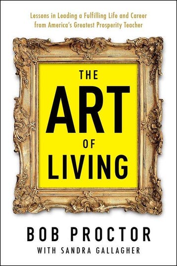 The Art of Living 9780399175190 Bob Proctor, Verzenden, Gelezen, Bob Proctor