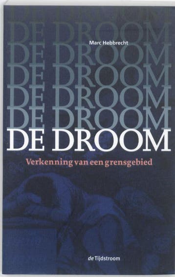 De droom 9789058981714 Marc Hebbrecht, Verzenden, Zo goed als nieuw, Marc Hebbrecht
