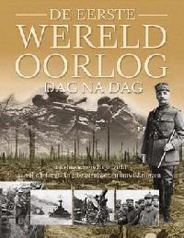 De eerste wereldoorlog dag na dag 9789024376261 I. Westwell, Verzenden, Zo goed als nieuw, I. Westwell
