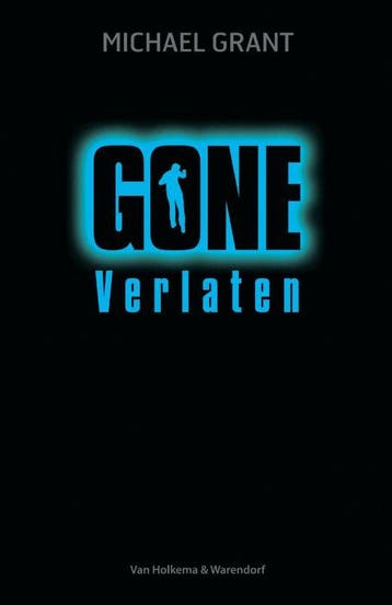 Verlaten / Gone / 1 9789000313655 Michael Grant, Boeken, Verzenden, Zo goed als nieuw, Michael Grant