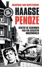 De Haagse penoze 9789089752239 Hendrik Jan Korterink, Verzenden, Hendrik Jan Korterink