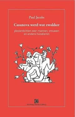 Casanova werd wat zwakker 9789491218118 Paul Jacobs, Boeken, Verzenden, Zo goed als nieuw, Paul Jacobs