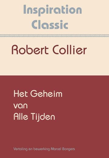 Het Geheim Van Alle Tijden | Robert Collier | Nieuw, Verzenden, Robert Collier