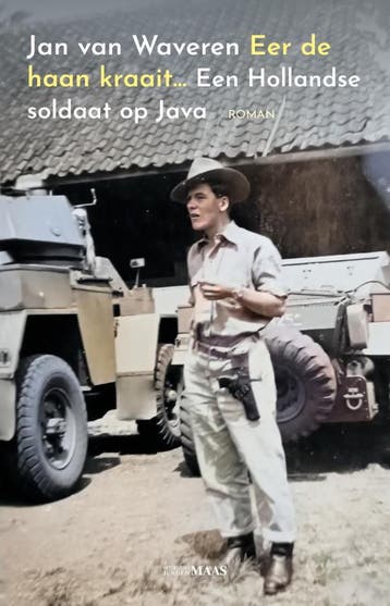 Eer de haan kraait ... 9789083344164 Jan Van Waveren, Verzenden, Zo goed als nieuw, Jan Van Waveren
