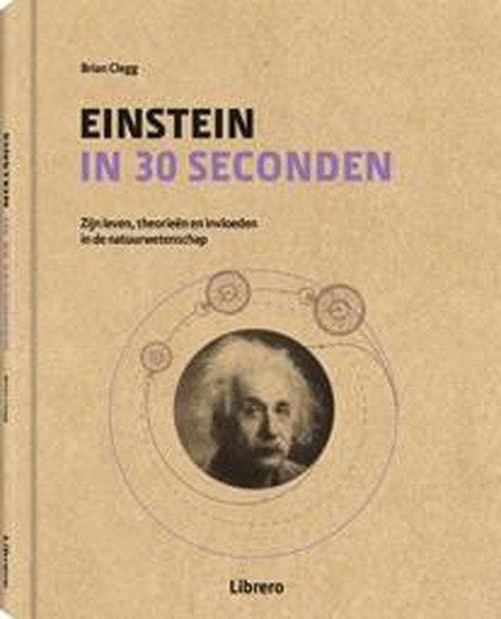 Einstein in 30 seconden 9789089988768 Brian Clegg, Boeken, Wetenschap, Zo goed als nieuw, Verzenden