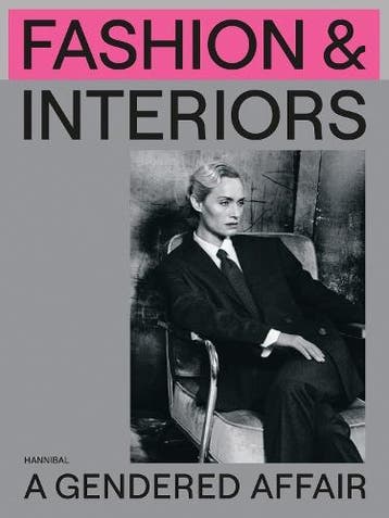 Fashion & Interiors – A Gendered Affair | Nieuw, Boeken, Verzenden, Nieuw, Romy Cockx; Robin Schuldenfrei; Lara Steinhäußer