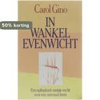 In wankel evenwicht 9789026976421 Carol Gino, Boeken, Verzenden, Gelezen, Carol Gino