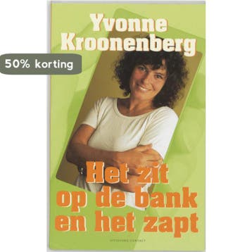 Het zit op de bank en het zapt 9789025424763, Verzenden, Gelezen, Yvonne Kroonenberg