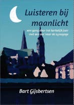 Luisteren bij maanlicht 9789492421715 Bart Gijsbertsen, Verzenden, Zo goed als nieuw, Bart Gijsbertsen