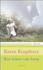 Een teken van hoop 9789043519502 Karen Kingsbury, Verzenden, Karen Kingsbury