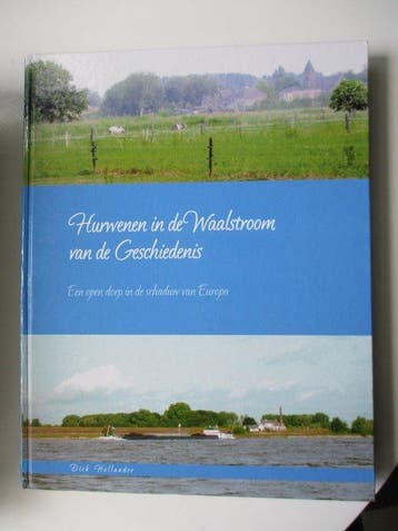 In de Waalstroom van de Geschiedenis 9789090217314, Verzenden, Zo goed als nieuw, Andree Hollander