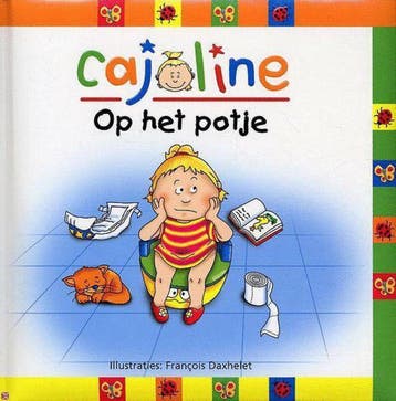 Op het potje / Cajoline 9789058888723 François Daxhelet, Verzenden, François Daxhelet