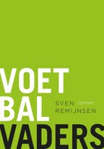 Voetbalvaders 9789067971423 Sven Remijnsen, Verzenden, Sven Remijnsen