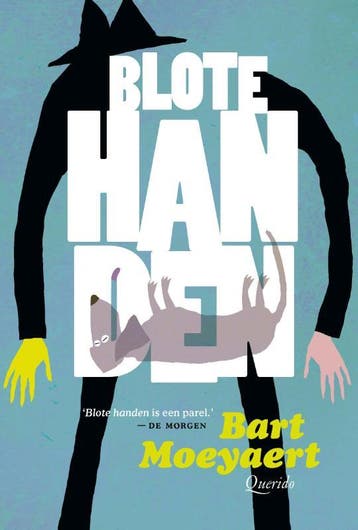 Blote handen 9789045125404 Bart Moeyaert, Verzenden, Zo goed als nieuw, Bart Moeyaert