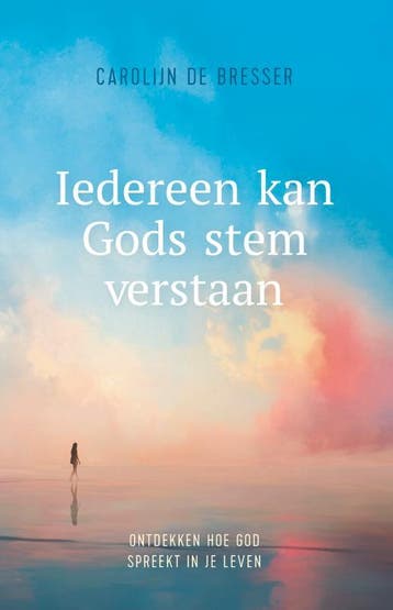 Iedereen kan Gods stem verstaan 9789059990562, Verzenden, Gelezen, Carolijn de Bresser