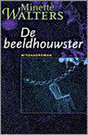 De beeldhouwster 9789022525326 Minette Walters, Boeken, Verzenden, Gelezen, Minette Walters