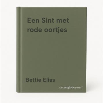 Een Sint met rode oortjes 9789054610359 Bettie Elias, Boeken, Verzenden, Zo goed als nieuw, Bettie Elias